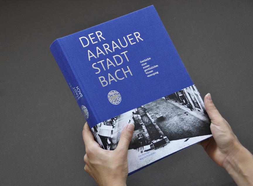 Heinerich Wirri-Zunft Buch «Der Aarauer Stadtbach» 8 Über den Stadtbach von Aarau gibt es viele Geschichten, politische Hintergründe und historische