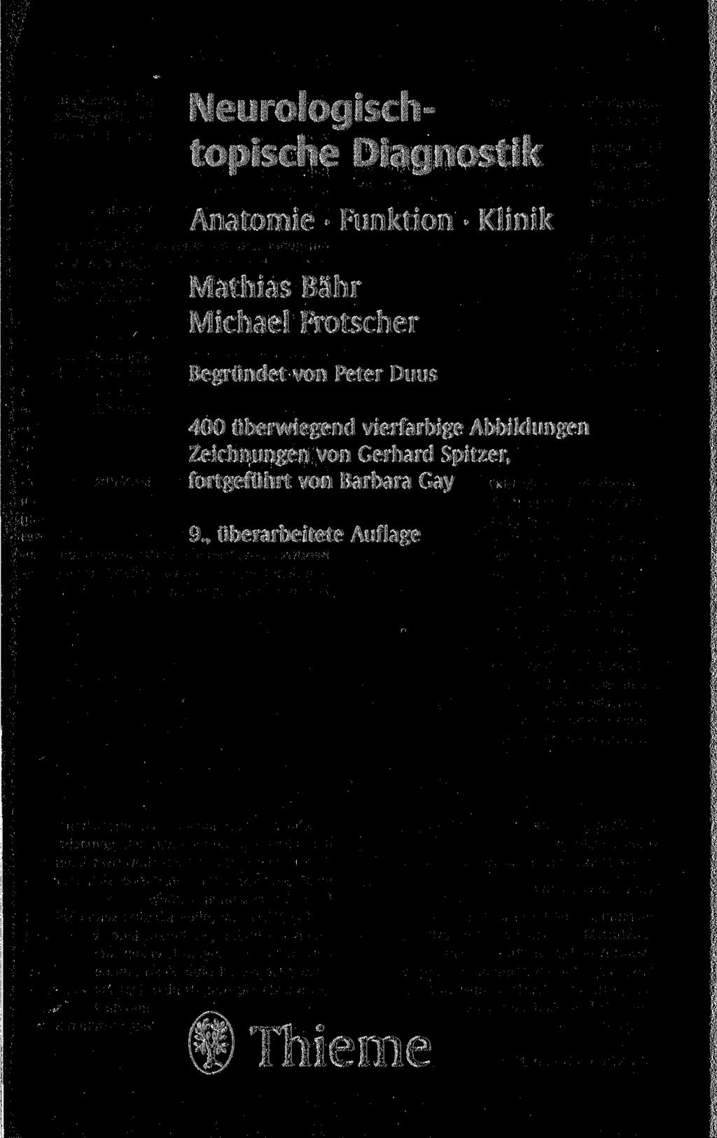 Neurologischtopische Diagnostik Anatomie Funktion Klinik Mathias Bahr Michael Frotscher Begründet von Peter Duus 400