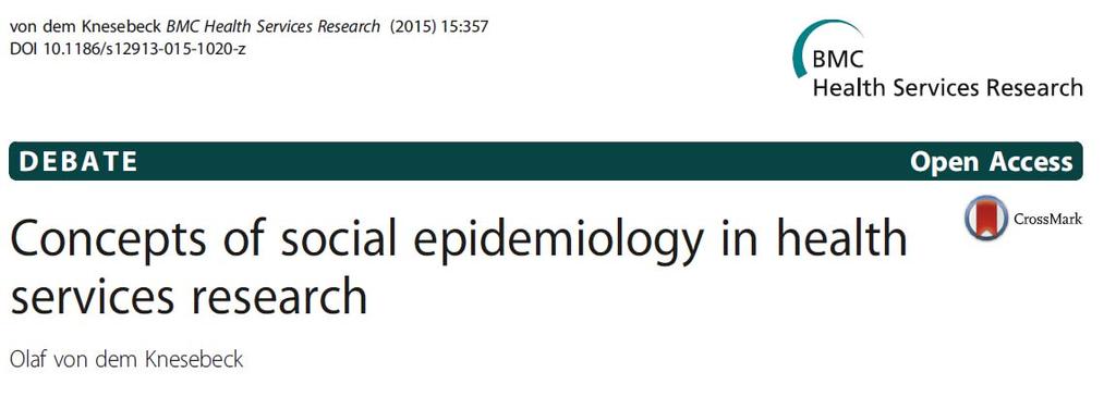 Sozialepidemiologie und Versorgungsforschung Medizinsoziologische Versorgungsforschung und Sozialepidemiologie existieren weitgehend unverbunden nebeneinander.