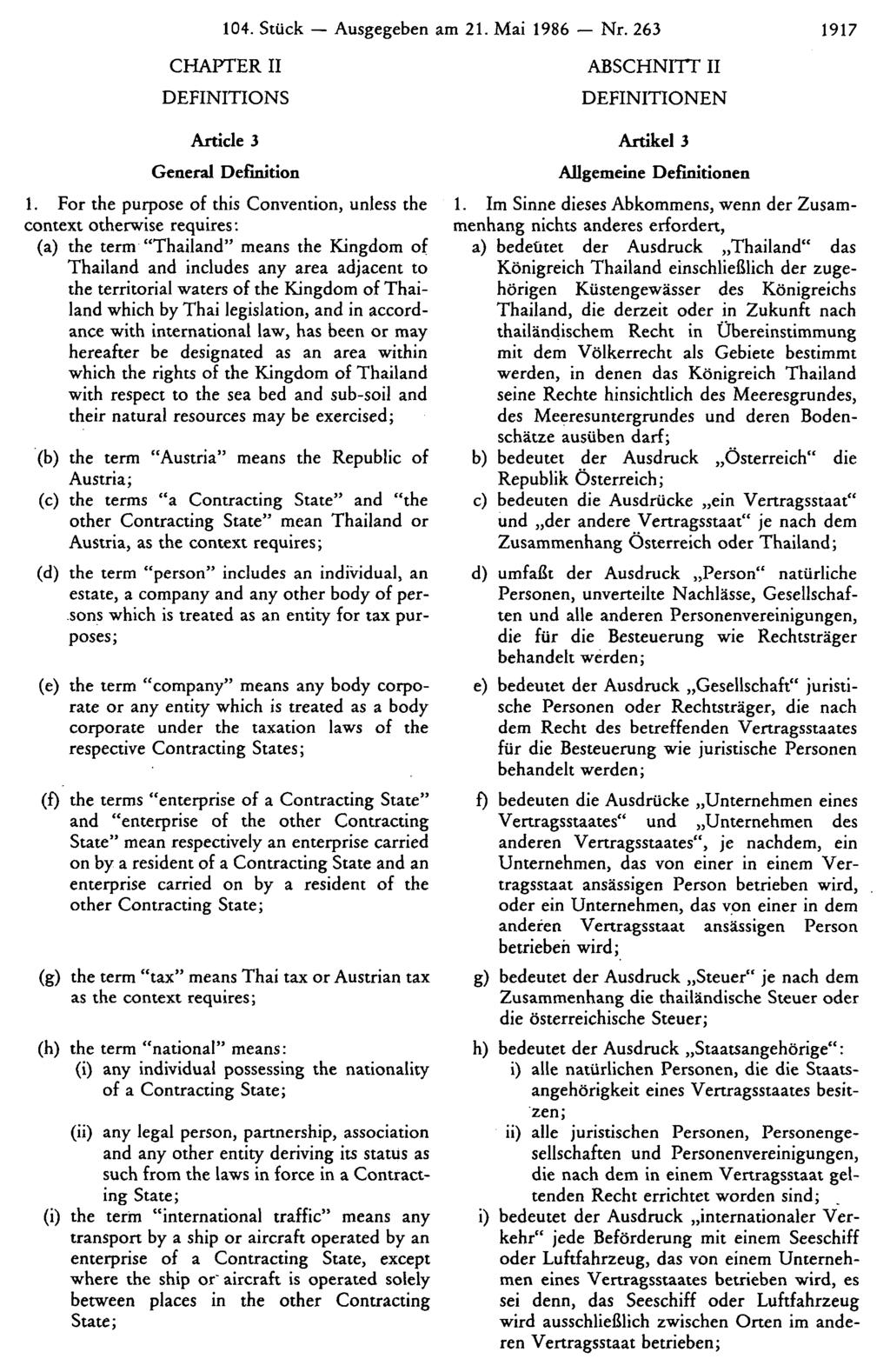 104. Stück Ausgegeben am 21. Mai 1986 Nr. 263 1917 ABSCHNITT II DEFINITIONEN Artikel 3 Allgemeine Definitionen 1.