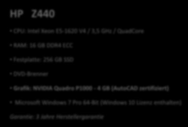 CAD-Workstations HP Z240 CPU: Intel Core i7 6700 V6 / 3,4 GHz / QuadCore RAM: 8 GB DDR4 Festplatte: 256 GB SSD DVD-Brenner Grafik: NVIDIA Quadro P600-2 GB (AutoCAD zertifiziert)