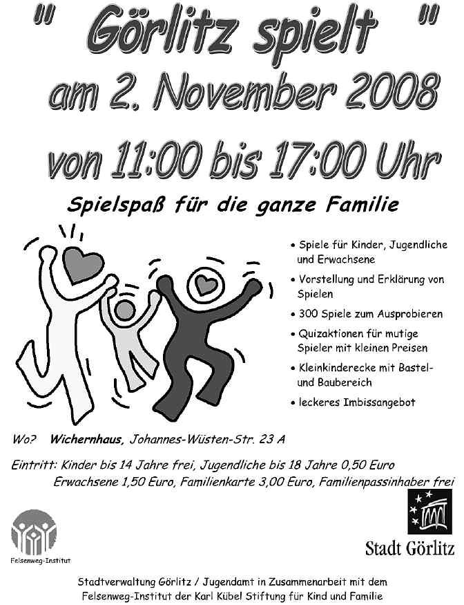 Wissenswertes aus dem städtischen Alltag Ausgabe 22/2008 - Seite 18 Görlitz spielt 2008 - Wer spielt hat schon gewonnen - Fünfter Familienspieletag in Görlitz - Wer spielt, hat schon gewonnen!