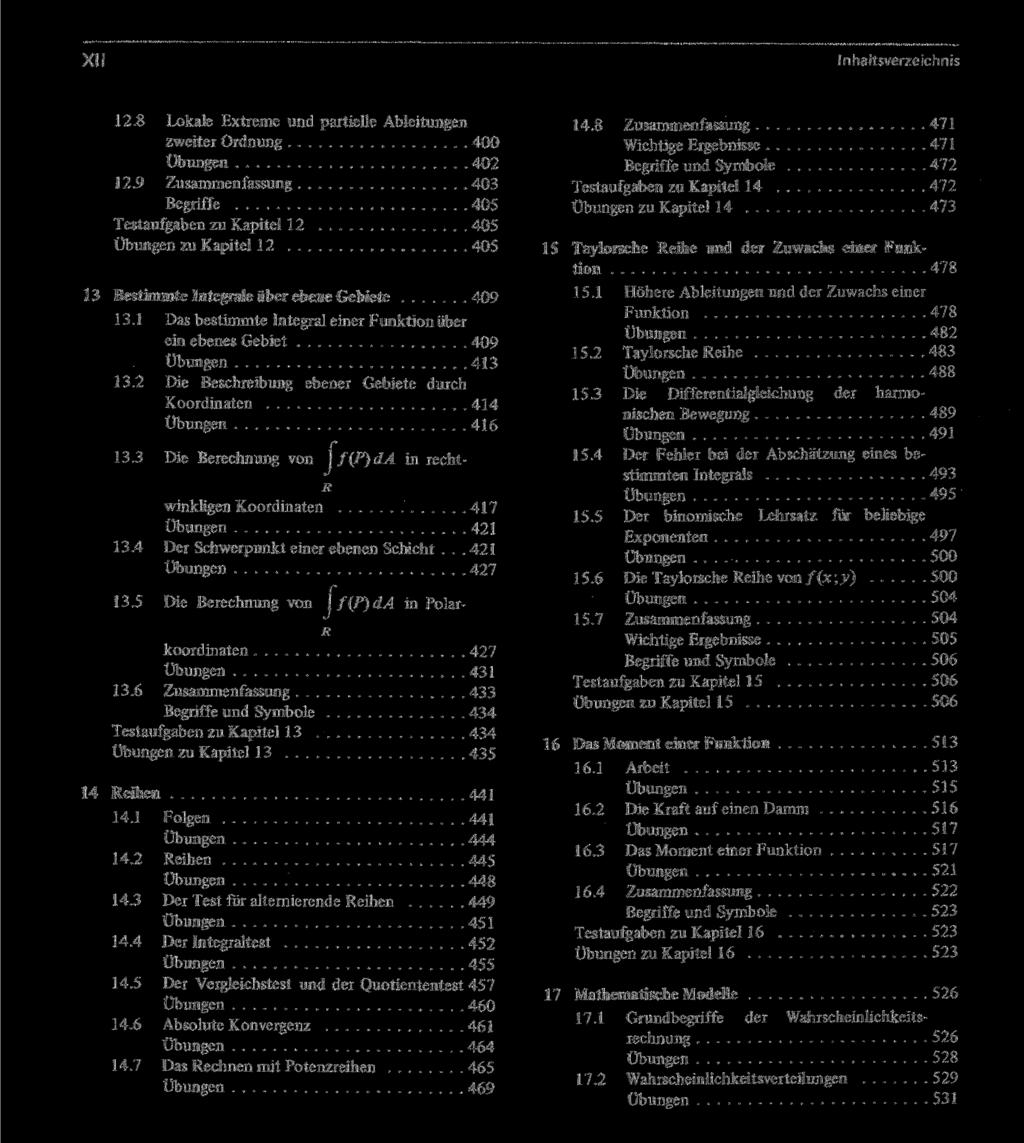 XII Inhaltsverzeichnis 12.8 Lokale Extreme und partielle Ableitungen zweiter Ordnung 400 Übungen 402 12.