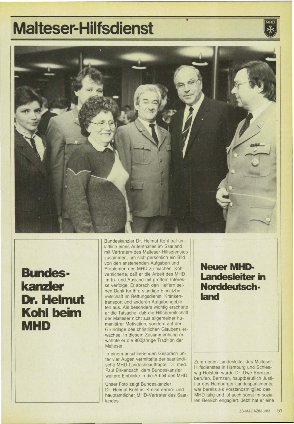Malteser-Hilfsdienst Bundeskanzler Dr. Helmut Kohl beim MHD Bundeskanzler Dr.