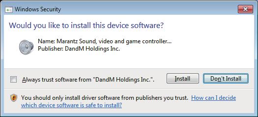 G Wählen Sie im Windows-Sicherheitsdialogfeld Software von DandM Holdings Inc. immer vertrauen aus. H Klicken Sie auf Installieren. I Wenn die Installation abgeschlossen ist, klicken Sie auf Finish.