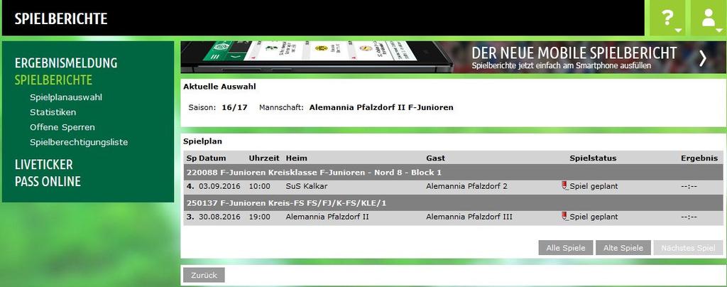 Spielbericht Auswahl Spiel (2) Je Spieltyp(Meisterschaftsspiel, Freundschaftsspiel, Pokalspiel, etc.