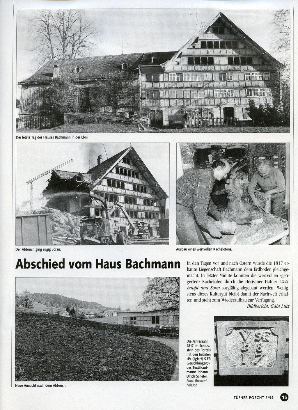 Der letzte Tag des Hauses Bachmann in der Ebni. Der Abbruch ging zügig voran. Abschied vom Haus Bachmann Ausbau eines wertvollen Kachelofens.