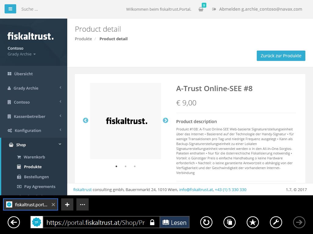 Shop Für die Nutzung der Online-Dienste benötigen Sie die die Produkte 108: A-Trust Online-SEE und 206: fiskaltrust.signaturecloud+sorglos.