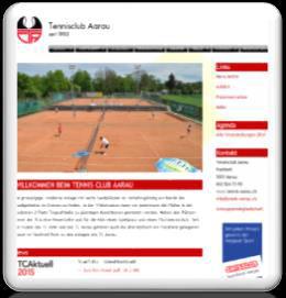 HOMEPAGE UND SPONSORENWAND Der Tennisclub Aarau ist im Internet mit einer eigenen Homepage vertreten (durchschnittlich 630 unterschiedliche Besucher pro Monat).
