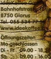 Petra und Andreas Menzi, Bankstrasse 26, 8750 Glarus, 055 654 15 15. Öffnungszeiten: Di Fr Sa 9 12 Uhr und 14 18.
