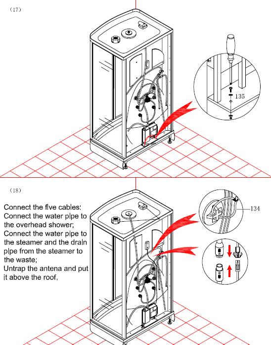 Schließen Sie die fünf Kabel an; Schließen Sie die Wasserleitung an die Kopfbrause an; Schließen Sie die Wasserleitung an das Dampfelement (Eingang) sowie die Verbindung