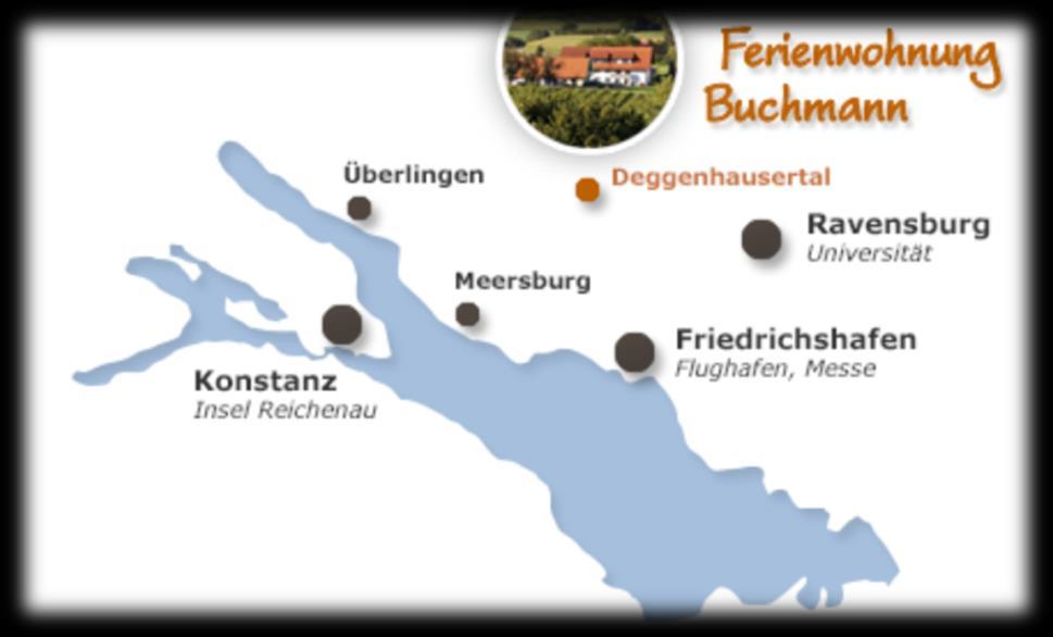 Lage Unsere Ferienwohnung liegt im Luftkurort Deggenhausertal 18 km nördlich des Bodensees. Von hier erreichen Sie viele beliebte Ausflugsziele und Veranstaltungsorte in Kürze.