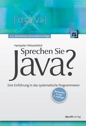 Buch zur Vorlesung 38 Sprechen Sie Java? Hanspeter Mössenböck dpunkt.