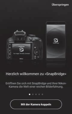 4 Smart-Gerät: Starten Sie die SnapBridge-App und tippen Sie auf»mit der Kamera koppeln«.