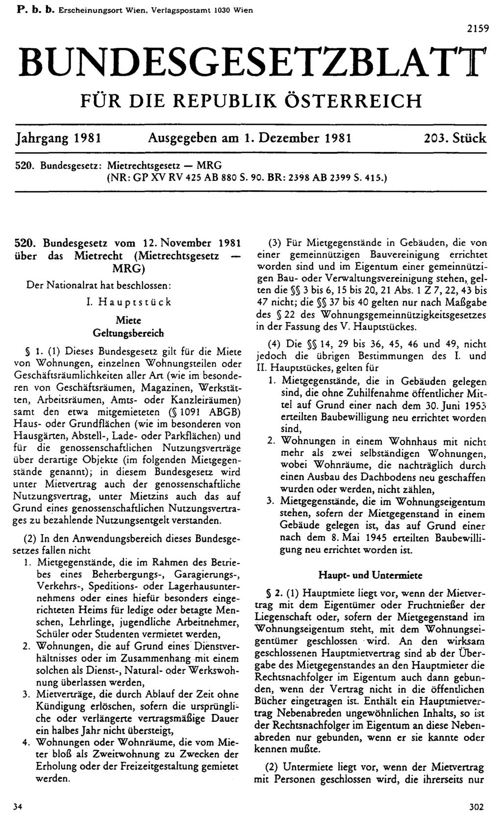 P. b. b. Erscheinungsort Wien, Verlagspostamt 1030 Wien BUNDESGESETZBLATT FÜR DIE REPUBLIK ÖSTERREICH Jahrgang 1981 Ausgegeben am 1. Dezember 1981 203. Stück 520.