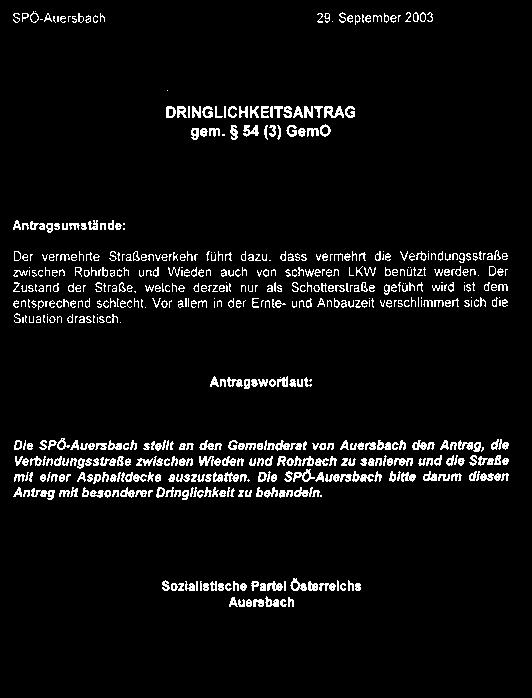 Seite 4 Auersbacher Gemeindeblatt SPÖ: Wir halten was wir versprechen! Verbindung Rohrbach-Wieden Am 29.