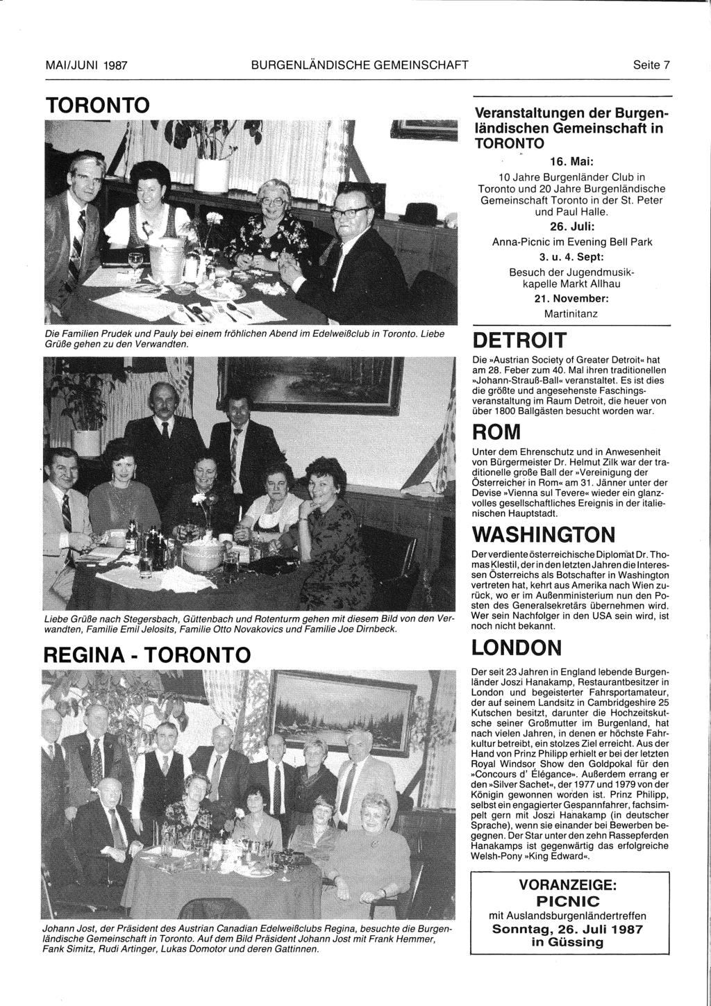 MAI/JUNI 1987 BURGENLÄNDISCHE GEMEINSCHAFT Seite 7 TORONTO Die Familien Prudek und Pauly bei einem fröhlichen Abend im Edelweißclub in Toronto. Liebe Grüße gehen zu den Verwandten.