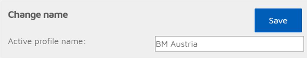 Unter Active profile name einen Profilnamen vergeben. In unserem Beispiel ist das BM Austria. Zum Speichern auf Save klicken.