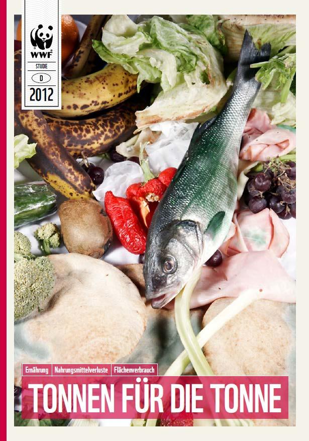 WWF-Studie: Ernährung und Flächenverbrauch Flächenverbrauch: Mit einer Ernährung auf Basis von DGE- und FKE-