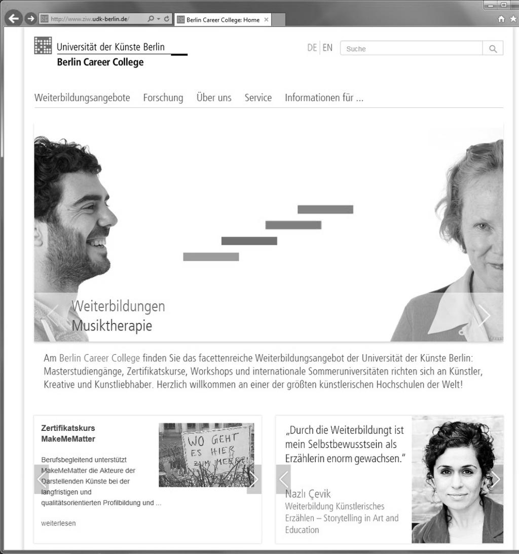 72 Projektwelten Abb. 2: Ausschnitt aus dem Internetauftritt als Beispiel für die visuelle Markenwelt des UdK Berlin Career College tausch über Marktentwicklungen wurde das Profil geschärft.