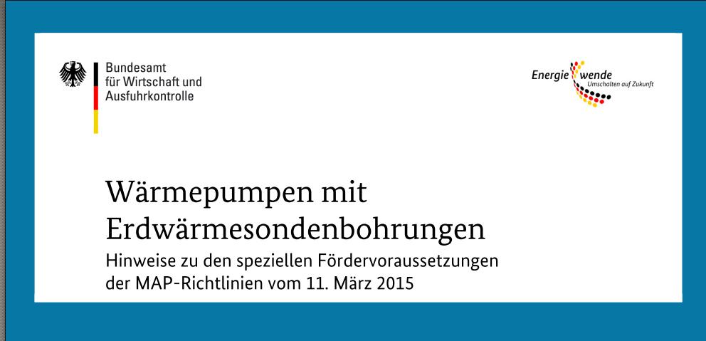 MAP Qualitätskriterien für die Erstellung von Erdwärmesondenbohrungen Förderung nur dann, wenn zum Zeitpunkt der Bohrung Bohrfirma nach DVGW W