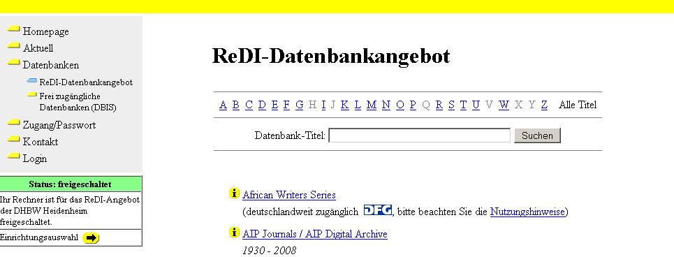 Datenbanken Übersicht Das Regionale Datenbankinfosystem / ReDI enthält alle Datenbanken der DHBW Heidenheim.