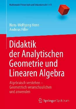 Geometrisch veranschaulichen & anwenden. Heidelberg: Springer Spektrum Tietze, U.-P.
