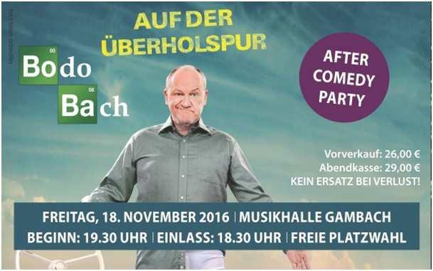 Comedy mit Bodo Bach Schon Karten erworben??? Ein weiteres Highlight im Jubiläumsjahr des Musikvereins Gambach wird der Comedyabend mit Bodo Bach am 18. November 2016 sein.