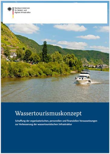 Wassertourismuskonzept Ziel der Koalitionsvereinbarung für die 18. Legislaturperiode: Verbesserung der wassertouristischen Infrastruktur an Bundes-WaStr. Konzept wurde am 01.07.2016 vorgelegt.