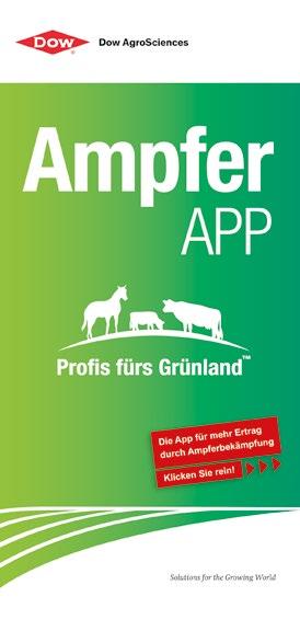 Mit der Ampfer-App erfolgreich im Grünland Mit der neuen Ampfer-App von Dow AgroSciences bieten wir Ihnen in einem