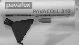 6 PAVATEX-Dichtprodukte und Zubehör 80 PAVACOLL 0/600 Klebstoff zum Abdichten von PAVATEX-Platten/-Bahnen Lagerung Kühl und trocken und vor Beschädigung geschützt lagern.