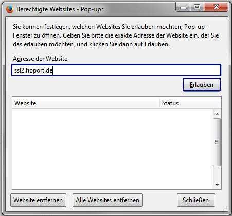 Geben Sie in der Adresszeile die Adresse ssl2.fioport.de ein. Mit einem Klick auf Erlauben wird diese übernommen und das Fenster kann per Schließen geschlossen werden. 3.