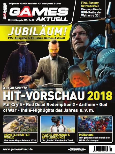 JUBILÄUM 175. AUSGABE & 15 JAHRE Games Aktuell Ausgabe 02/18 (EVT 17.01.