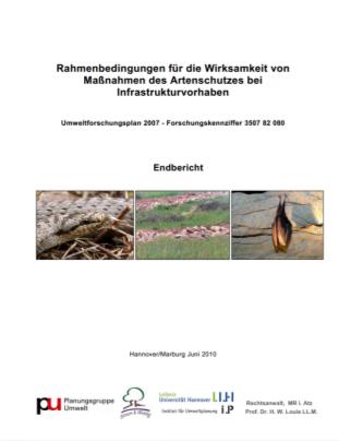 Artenschutz: Konventionen & Standards und auf Ø F+E-Vorhaben des BfN "Rahmenbedingungen die Wirksamkeit von Maßnahmen des Artenschutzes bei Infrastrukturvorhaben (Runge et al. 2010) www.bfn.