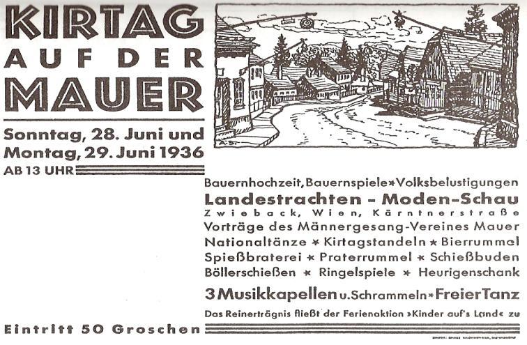 6. Die Wiener Festkultur und ihre Entwicklung Die neue Kirtagstradition in Mauer begann im März 1933.