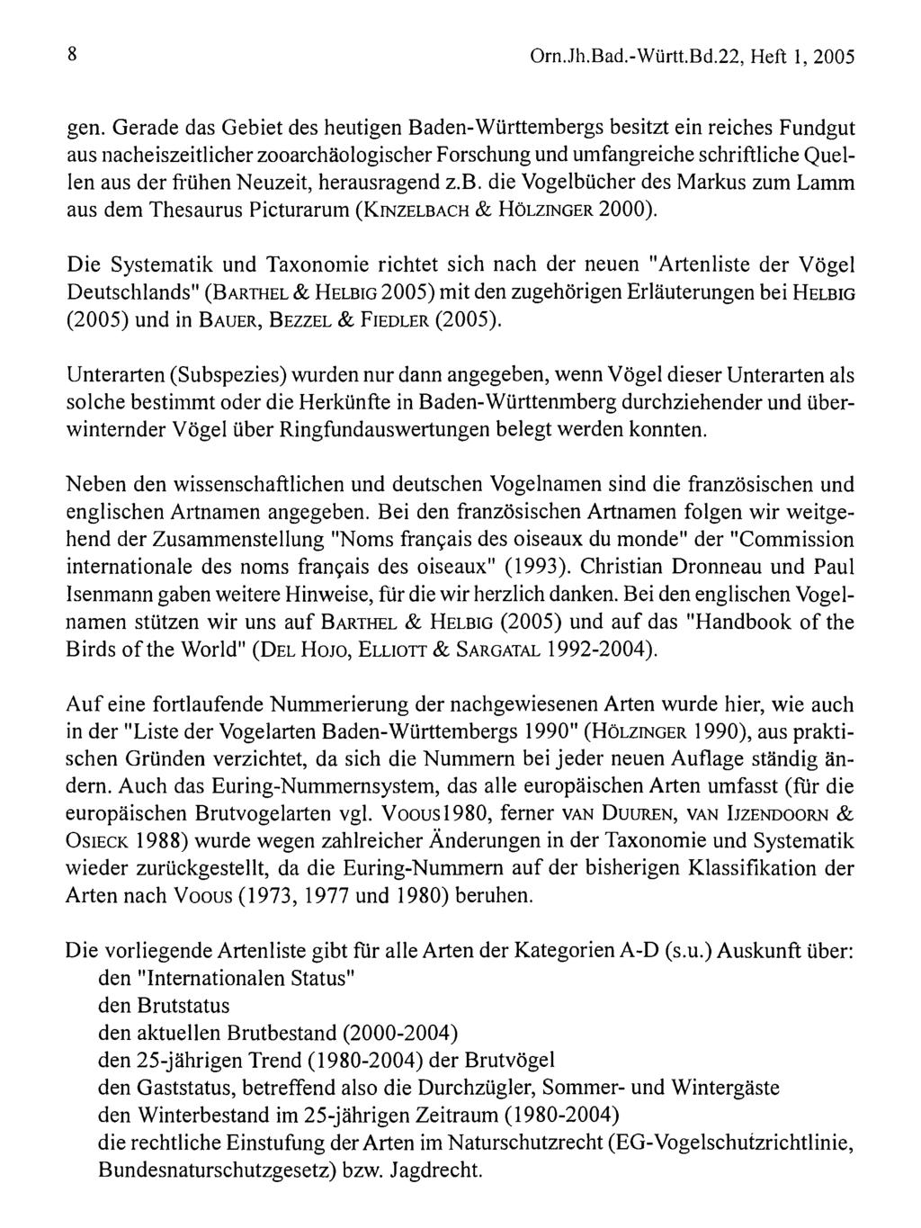 Ornithologische esellschaft Baden-Württemberg, download unter www.biologiezentrum.at 8 Orn.Jh.Bad.-Württ.Bd.22, Heft 1, 2005 gen.