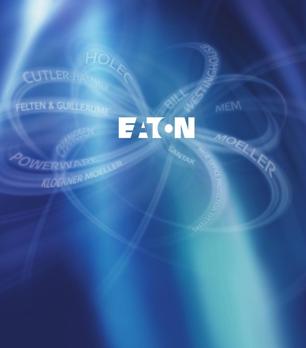 Die Kraft einer großen Einheit Eaton verleiht Ihrem Unternehmen Kraft und neue Energie. Eine Energie die durch die Vereinigung weltweit etablierter Elektrotechnikunternehmen zu einer Marke entsteht.