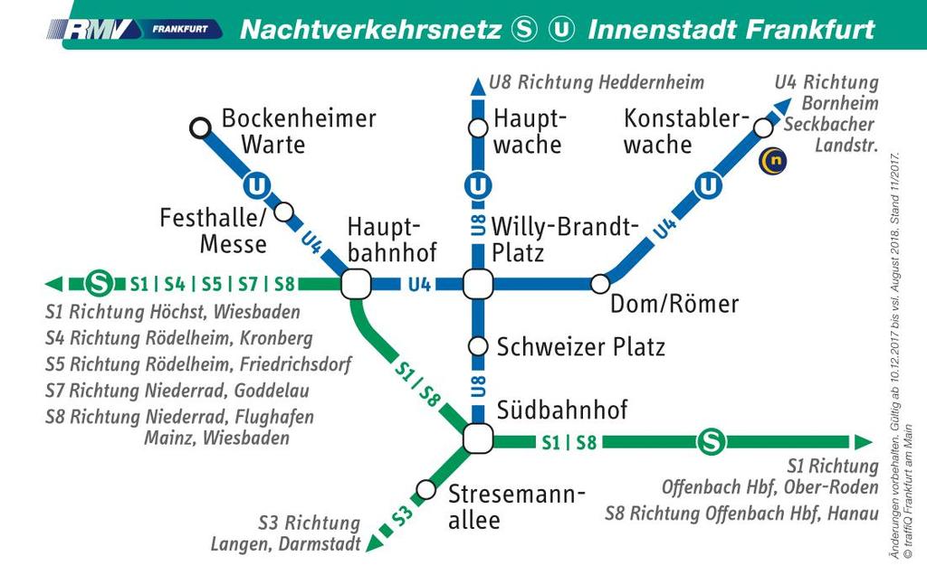 - 4 - Die Änderungen nach Linien U-Bahn Linie U4 und U8: Wochenend-Nachts Linie U4: Bockenheimer Warte Konstablerwache Seckbacher Landstraße (- Enkheim) Linie U8: (Riedberg ) Heddernheim - Südbahnhof