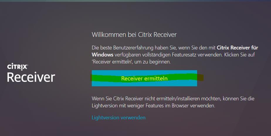 auf «Receiver ermitteln» «Citrix Receiver Launcher» auswählen, den Hacken