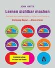 Zwei Bücher John Hatties zu Faktoren, die zu Lernleistungen von Lernenden (SuS*) beitragen Welcher Unterricht fördert Lernleistungen besonders?