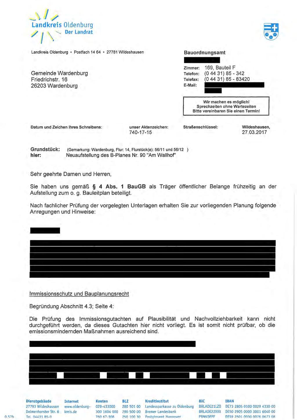 J / / \ "-... Der Landrat Postfach 14 64 27781 Wildeshausen Bauordnungsamt Gemeinde Wardenburg Friedrichstr.