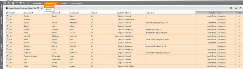 3.2 Anwender Terminkalender Wenn der Basiskalender angelegt ist und alle Feiertage definiert sind, wird der Terminkalender für jeden Mitarbeiter generiert, für 1 Person oder über ein Massenupdate für