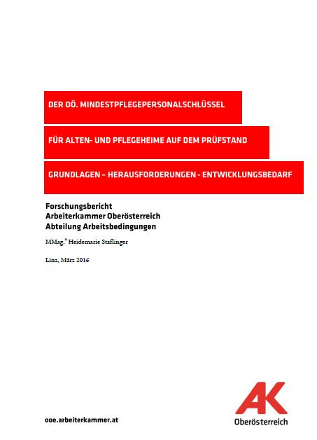 Alten- und Pflegeheimen. Kurzbericht online auf https://ooe.arbeiterkammer.at/service/broschuerenundr atgeber/arbeitundgesundheit/alten- _und_pflegeheime Personalengpass.html.
