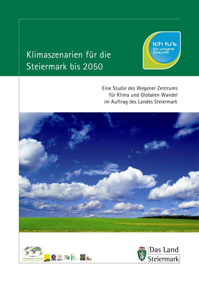 Klimaszenarien Steiermark Studie des Wegener Centers der
