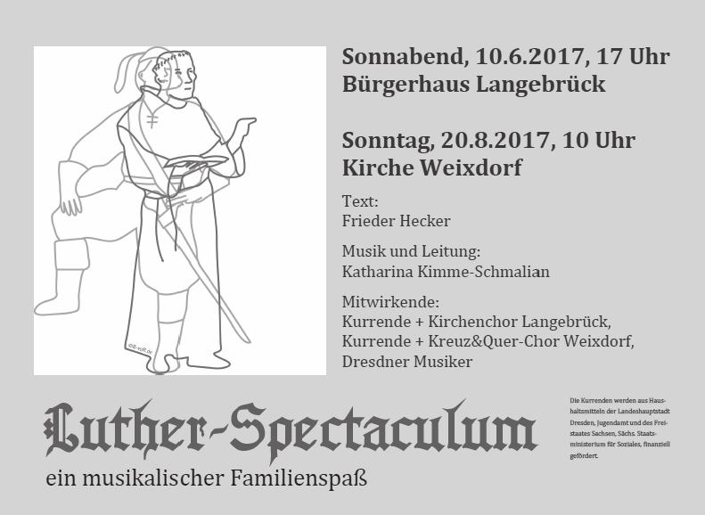 - 13 - Geh aus, mein Herz, und suche LUTHER" Konzert am Johannistag 24. Juni 2017, 19:30 Uhr Kirche Grünberg Sowohl das beliebte Lied P.