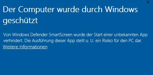 Falls Ihnen angezeigt wird, dass der Start verhindert wurde, da die Anwendung eine unbekannte App darstellt, so können Sie diese dennoch ausführen, indem Sie auf Weitere