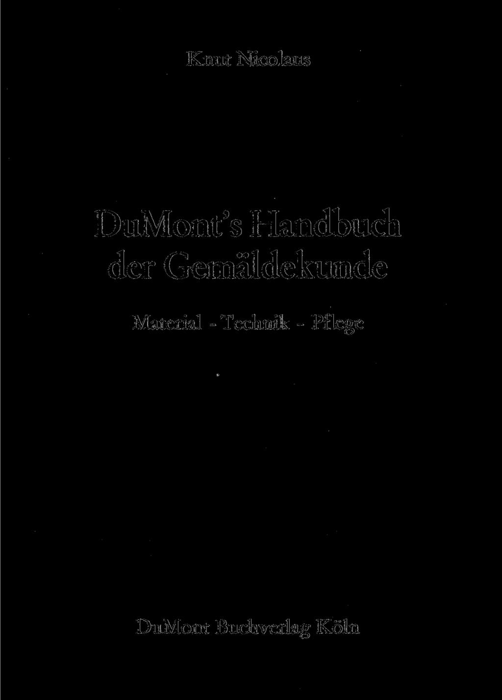 Knut Nicolaus DuMont's Handbuch der Gemäldekunde