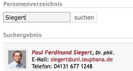 Personen Personenverzeichnis Suchen Sie Lehrende und MitarbeiterInnen nach Namen Für detaillierte Personeninformationen klicken Sie im Suchergebnis auf den Namen Personeninformationen Allgemeine