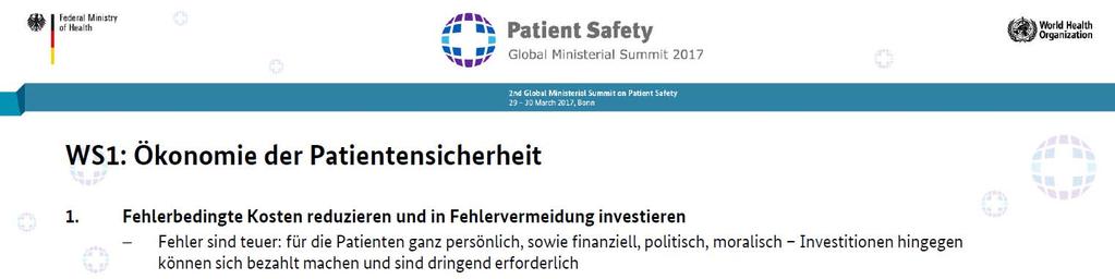 Zentrale Empfehlungen des Ministerial Summit on Patient Safety, März 2017, Bonn Investitionen sind dringend