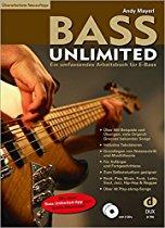 Bass Unlimited: Ein umfassendes Arbeitsbuch für E-Bass inkl.